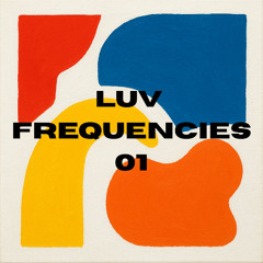 LUV Frequencies - 01