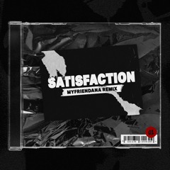 Benny Benassi - Satisfaction (MYFRIENDANA Remix)