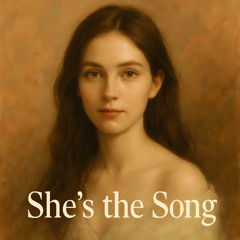 She’s the Song