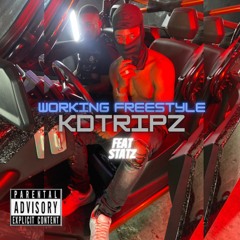 KD Tripz - Working Freestyle Feat Statz (Official Audio)