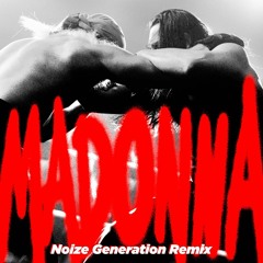 Bausa vs. Apache 207 - Madonna (Noize Generation Remix)