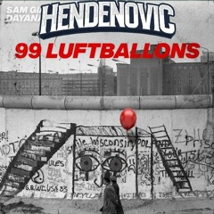 99 Luftballons (Hendenovic Remix)