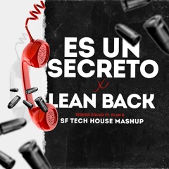 Es Un Secreto (SF Mashup Tech House Lean Back)