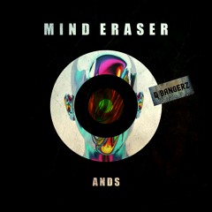 ANDS - Mind Eraser