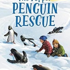 [PDF Download] The Popper Penguin Rescue By Eliot Schrefer (Author) %Read-Full*