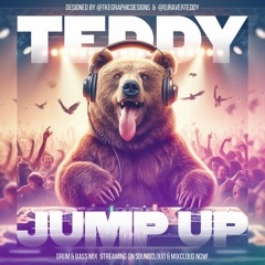 Teddy Jump Up - Drum and Bass Mix