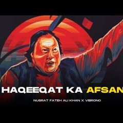 HAQEEQAT KA AGAR AFSANA (REMIX) | NUSRAT FATEH ALI KHAN