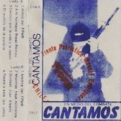 Frente Patriotico Manuel Rodriguez- En medio del combate Cantamos