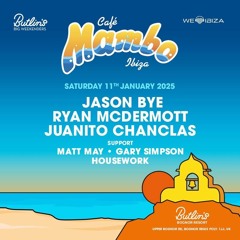 Housework / Matt May B2B Gary Simpson / Cafe Mambo / We ❤ Ibiza / 11.01.25