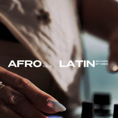 AFRO LATIN HOUSE Vol. 2 - Sounds by Missi