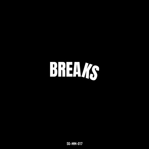 MONDAY MIX - SGMM017 "BREAKS"