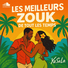 Les Meilleurs Zouk De Tout Les Temps (Bonus a la fin)