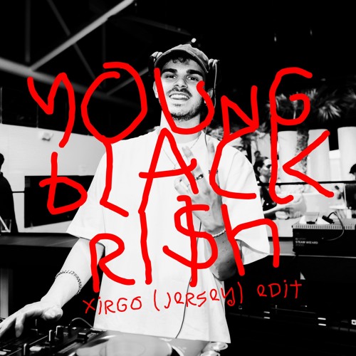 Young Black & Rich (Xirgo 'Jersey' Edit)