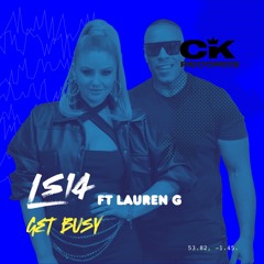 LS14 ft Lauren G - Get Busy