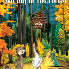 [Download] KINDLE ✓ That Day In The Forest by  Barbara Joiner &  Ayan Mansoori KINDLE