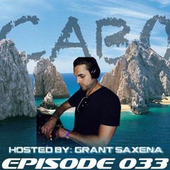 DJ Sax (Official) Podcast - Episode 033 - Alive in Cabo, MX