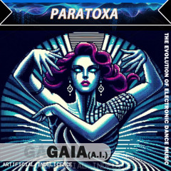 GAIA(A.I.) - Paratoxa