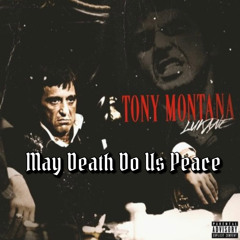 MayDeathDoUsPeace