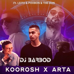 Rap Farsi Remix ( Koorosh & Arta Ft. Behzad Leito & The Don & Poobon)ریمیکس رپ فارسی