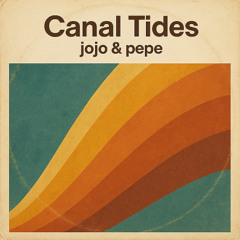 jojo&pepe - canal tides (original mix) - free download