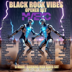 Burning Man '25 Opener Set (*if I was there)
