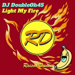 Light My Fire (DnB)