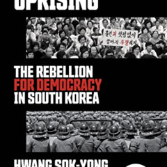 [FREE] KINDLE 📮 Gwangju Uprising: The Rebellion for Democracy in South Korea by  Hwa