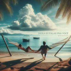 Deixa Eu Falar pra Você (Cover)