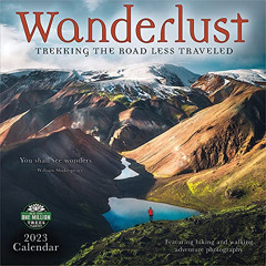 ACCESS EPUB 🎯 Wanderlust 2023 Wall Calendar: Trekking the Road Less Traveled | 12" x