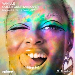Vanille : Queer Cult Takeover - 26 Juin 2022