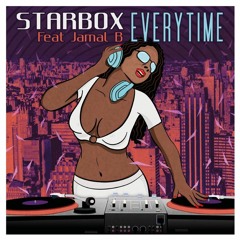 Starbox Feat Jamal B : Everytime (Radio Mix)