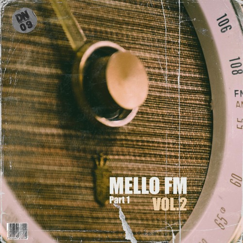 Stream Mello FM Vol.2 Part 1 by Dusty Notes Music Library