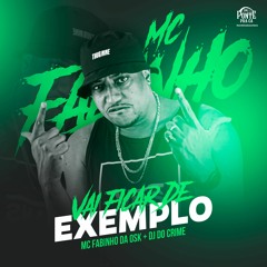 MC FABINHO DA OSK - VAI FICAR CARECA VAI FICAR DE EXEMPLO - prod MC FABINHO DA OSK -  DJ DO CRIME