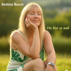 Du bist so nah