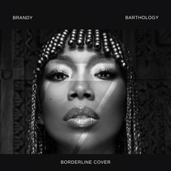 Brandy x Barthology Borderline Cover