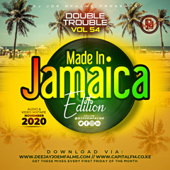 The Double Trouble Mixxtape 2020 Volume 54 Made In Jamaica Edition