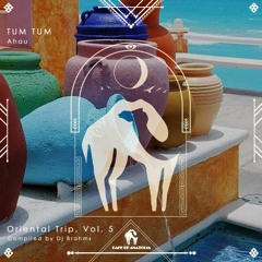 Ahau - TumTum (Cafe De Anatolia)