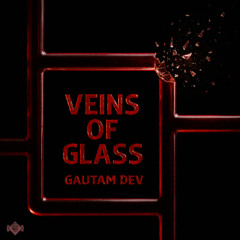 Veins of Glass