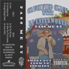 Crucified Click x DJ Underworld - What The Fuck Ya Smoke?
