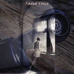 Faded Voice