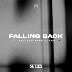 FALLING BACK (DJ NETICS SET YOU FREE BLEND)