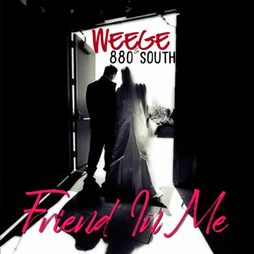 Weege & 880 South - Friend In Me - 15 Sec Promo