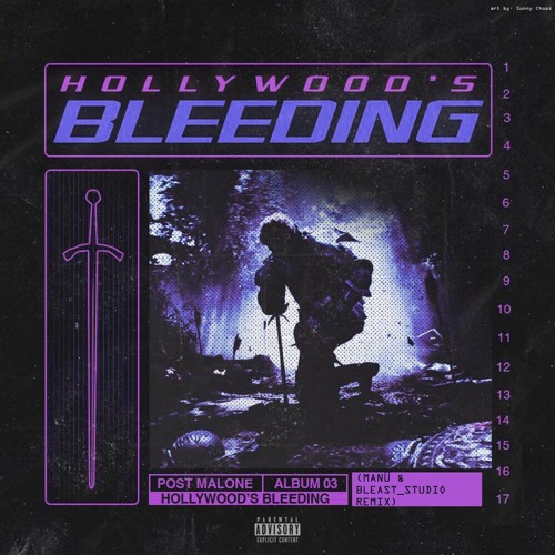 Stream Post Malone - Hollywood's Bleeding (Manü & Bleast_Studio