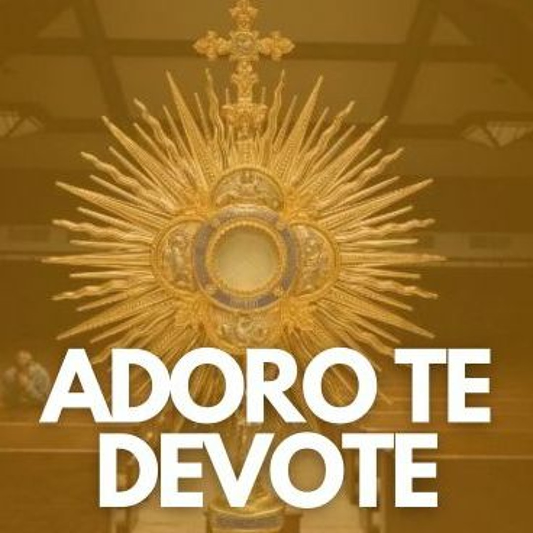 Stream Adoro Te devote by Opus Dei (Français) | Listen online for free ...