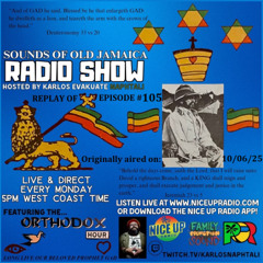 Sounds Of Old Jamaica Episode 105- Originally aired on 10/06/2025
