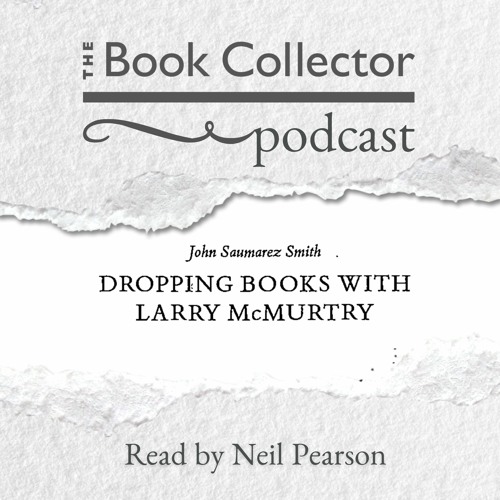 Dropping Books with Larry McMurtry, by John Saumarez Smith