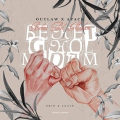 Outlaw x Apack - Behet Ghol Midam