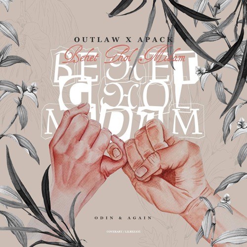 Outlaw x Apack - Behet Ghol Midam