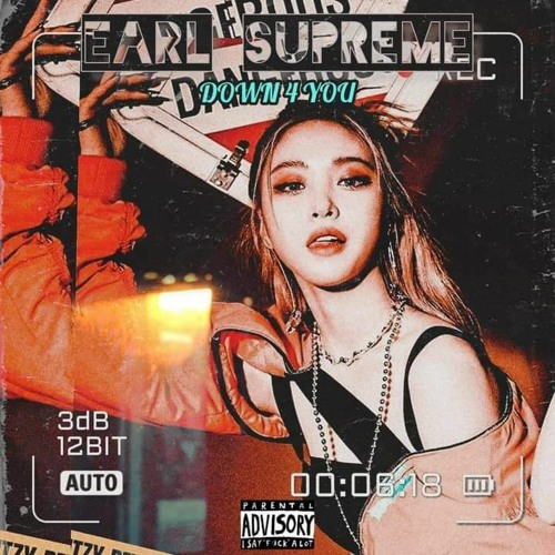 Earl Svpreme x Down 4 U