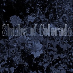 Shades of Colorado